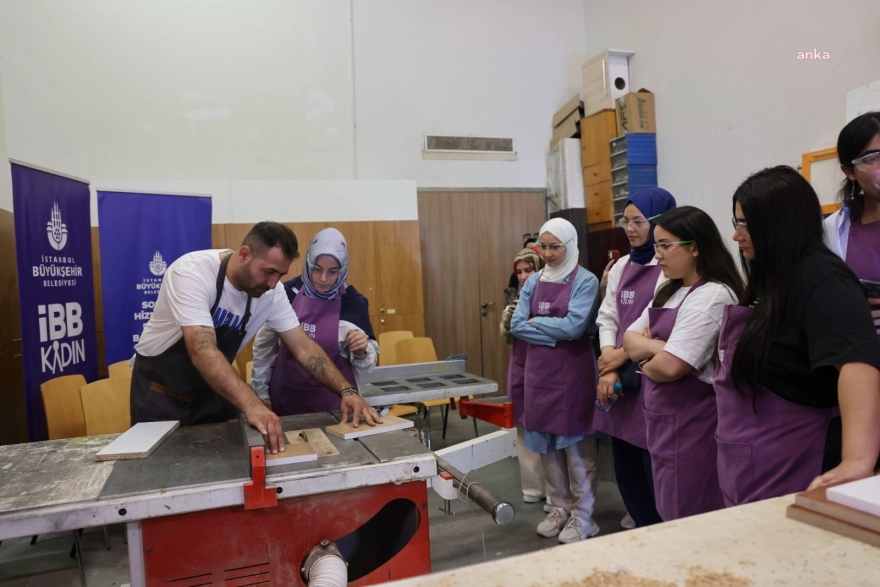 İstanbul Büyükşehir Belediyesi, kadınlara yönelik marangozluk atölyeleri düzenliyor