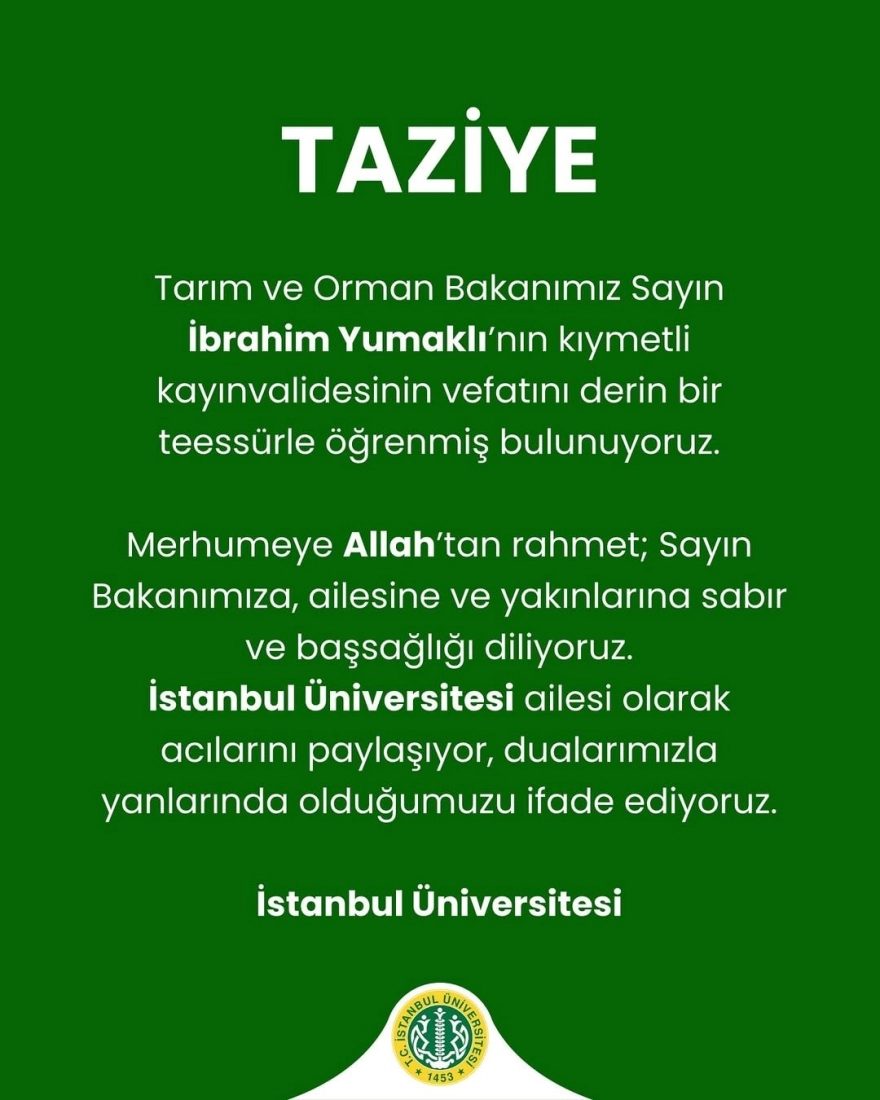 İstanbul Üniversitesi'nden Bakan Yumaklı'nın kayınvalidesine taziye mesajı