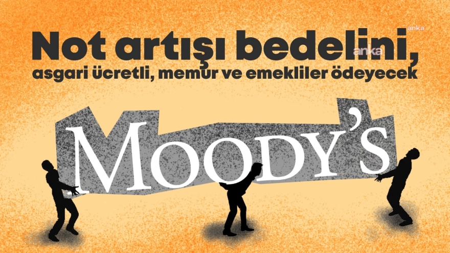 Moody's, Türkiye'nin kredi notunu yükseltirken üç şart öne sürdü; asgari ücretli, memur ve emeklileri etkileyecek zamlar gündemde.